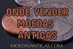 onde vender moedas antigas